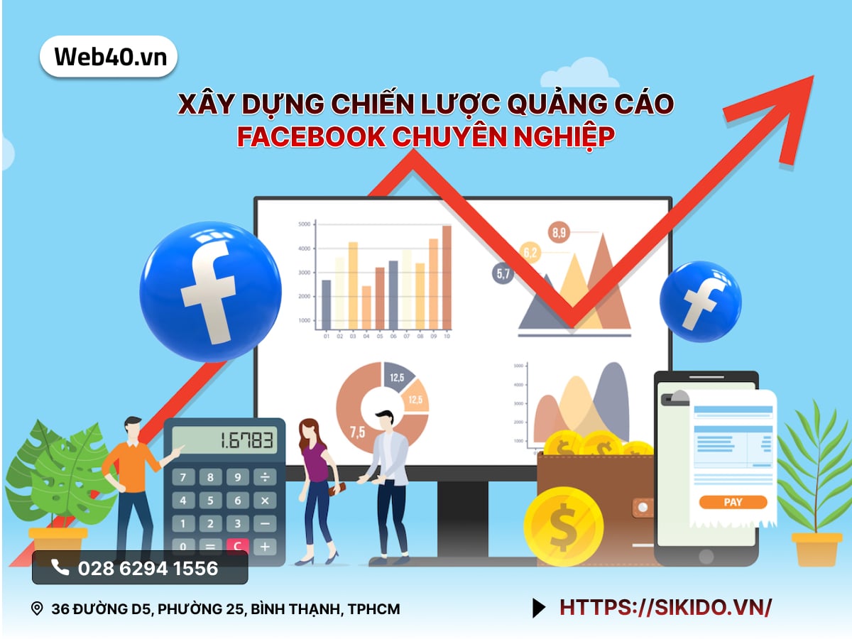Xây dựng chiến lược quảng cáo Facebook chuyên nghiệp