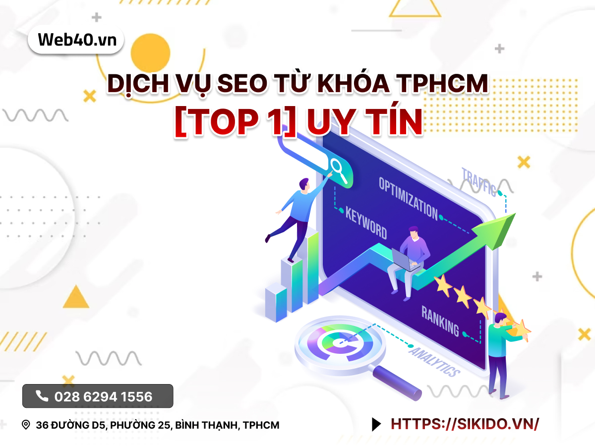 DỊCH VỤ SEO TỪ KHÓA TPHCM [TOP 1] UY TÍN