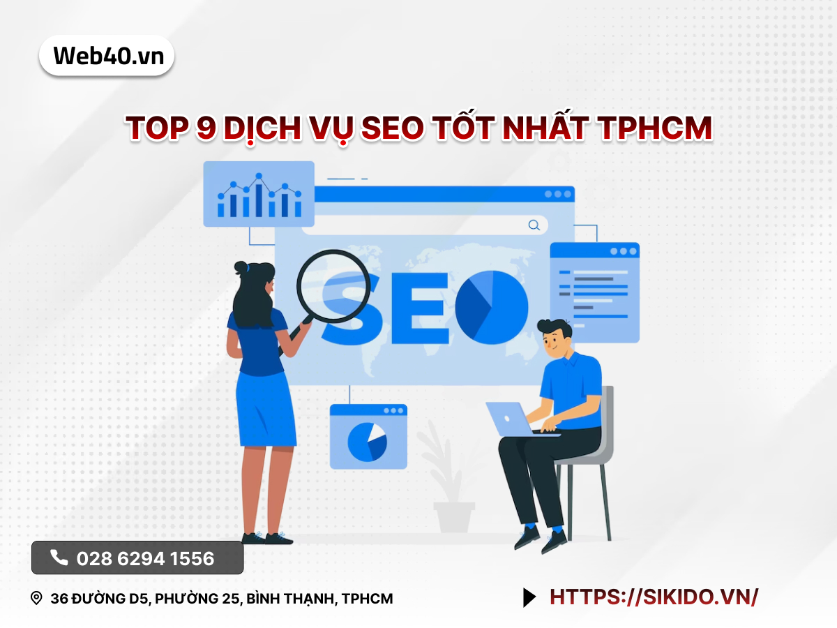 TOP 9 DỊCH VỤ SEO TỐT NHẤT TPHCM