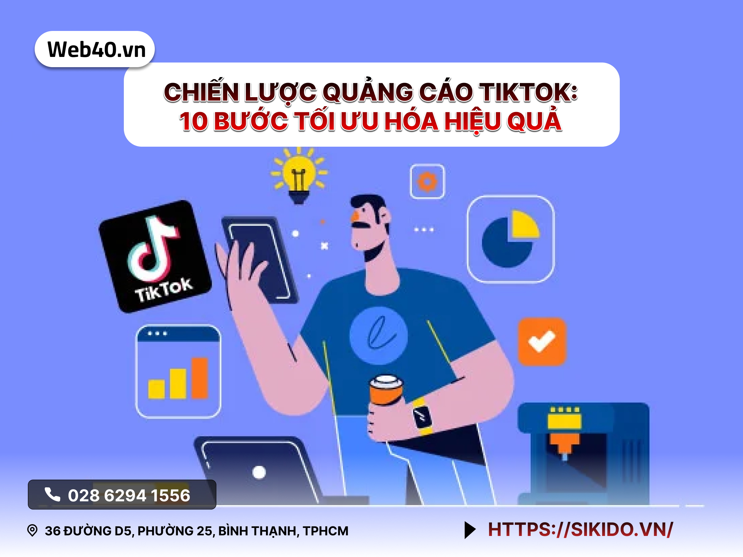 Chiến Lược Quảng Cáo TikTok: 10 Bước Tối Ưu Hóa Hiệu Quả