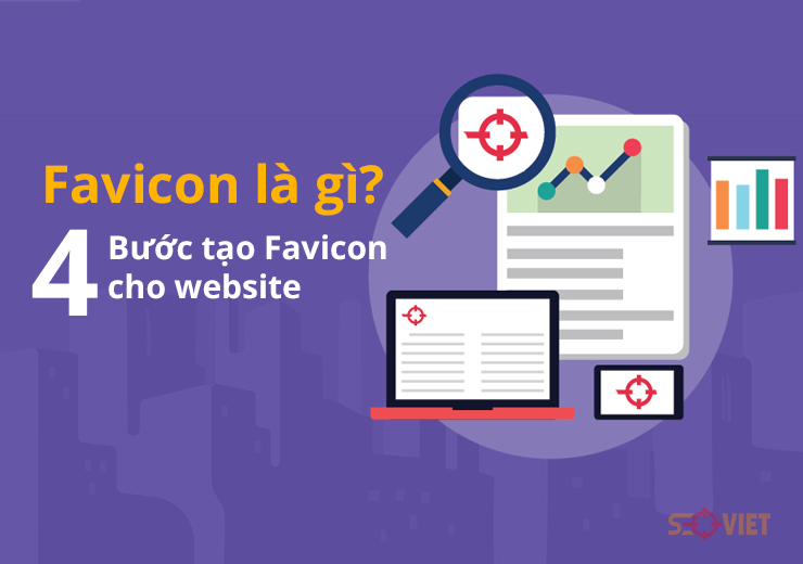 Favicon là gì? Hướng dẫn tạo và thêm Favicon cho website?