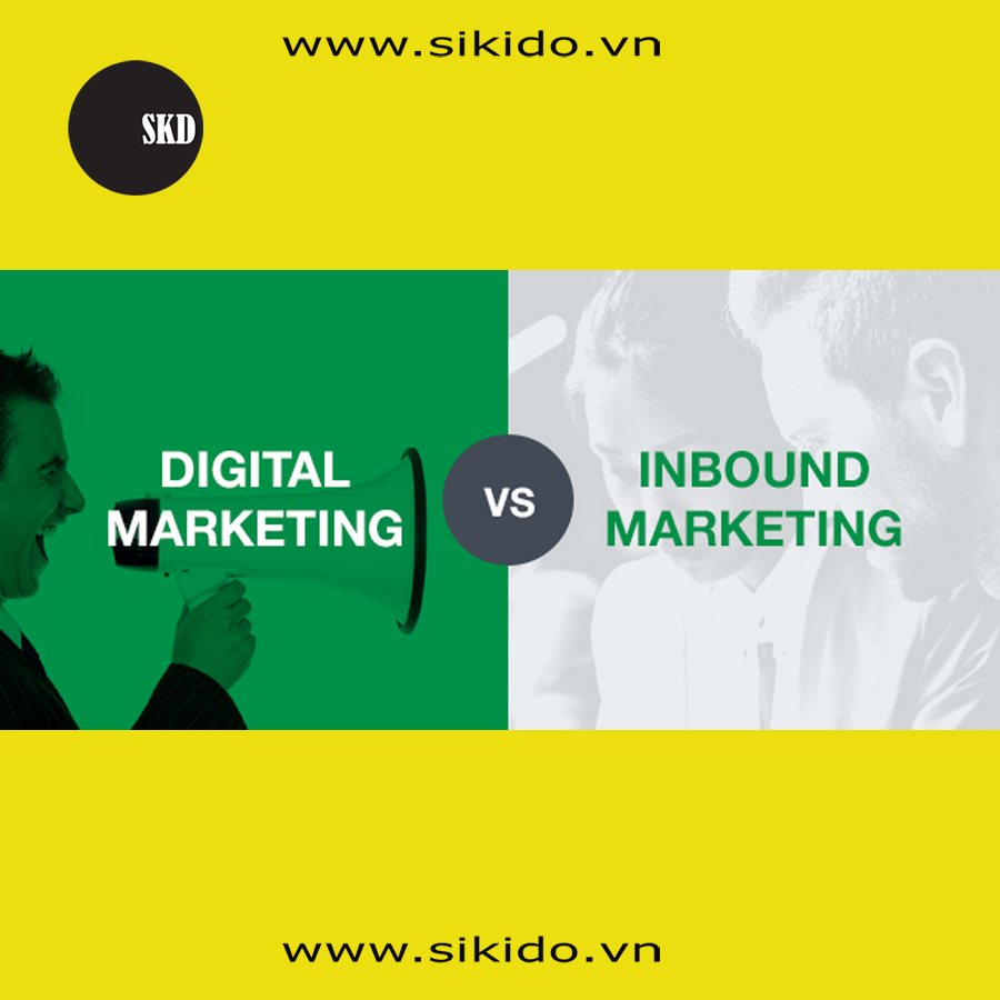 Sự Khác Biệt Giữa Digital Marketing Và Inbound Marketing Là Gì?