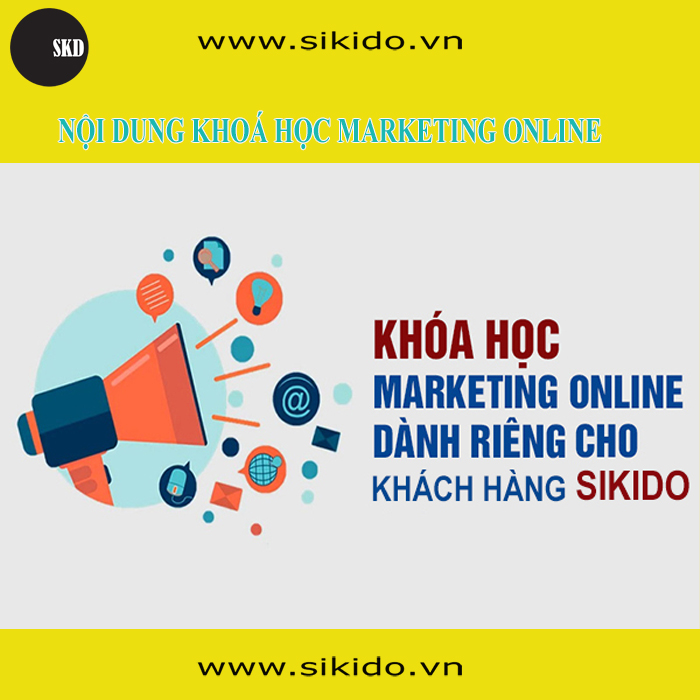 Khóa Học Marketing Online Dành Cho Khách Hàng SIKIDO